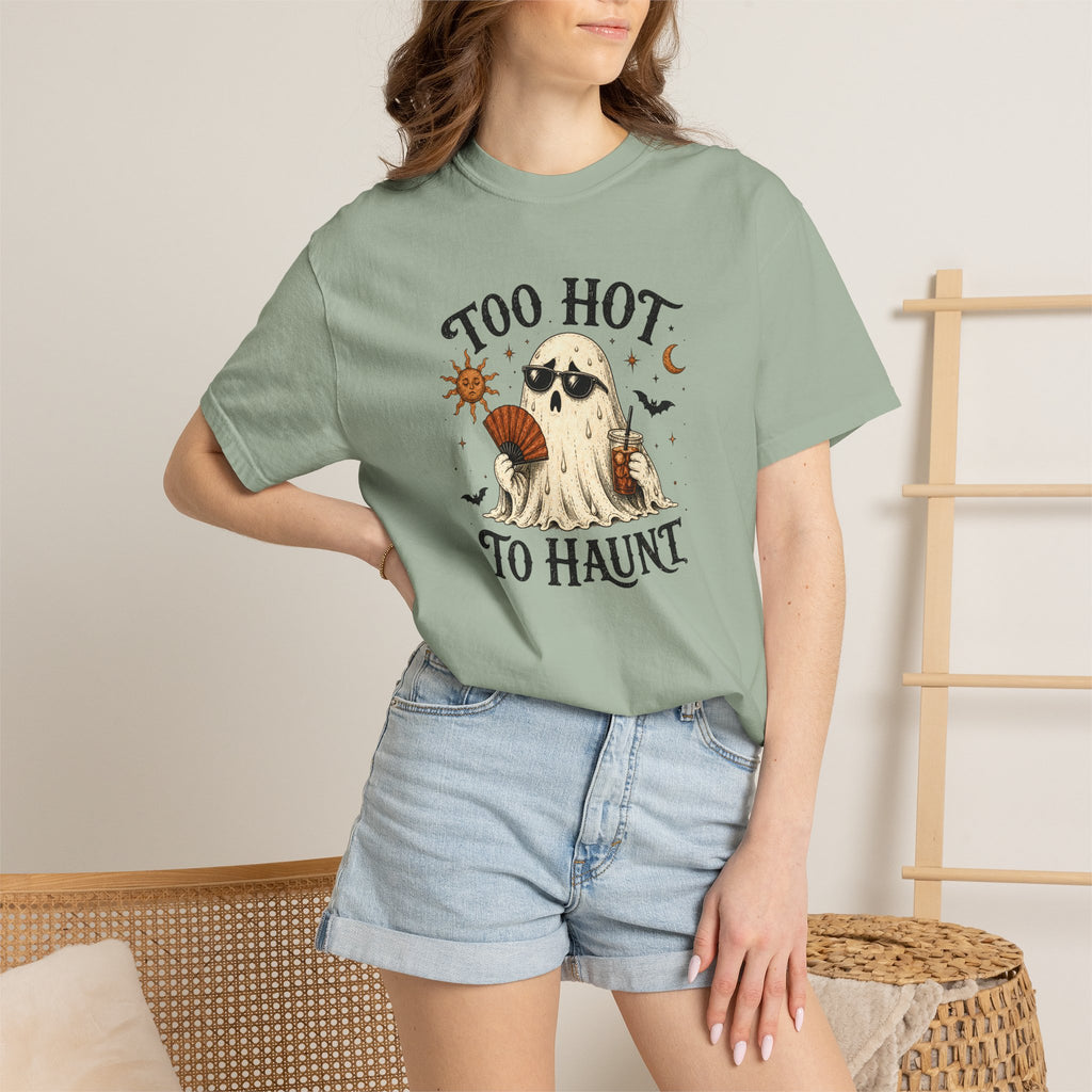"Too Hot to Haunt" Comfort Colors Halloween T-Shirt | Cute Ghost Summerween Graphic Tee