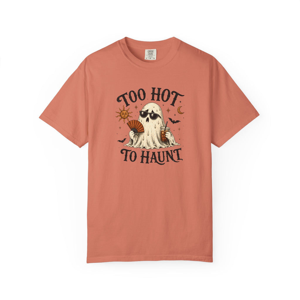 "Too Hot to Haunt" Comfort Colors Halloween T-Shirt | Cute Ghost Summerween Graphic Tee